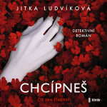 Chcípneš - Jitka Ludvíková - audiokniha