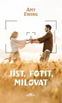 JÍST, FOTIT, MILOVAT