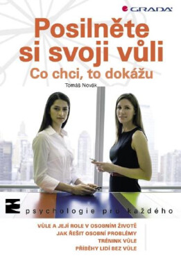 Posilněte si svoji vůli - Tomáš Novák