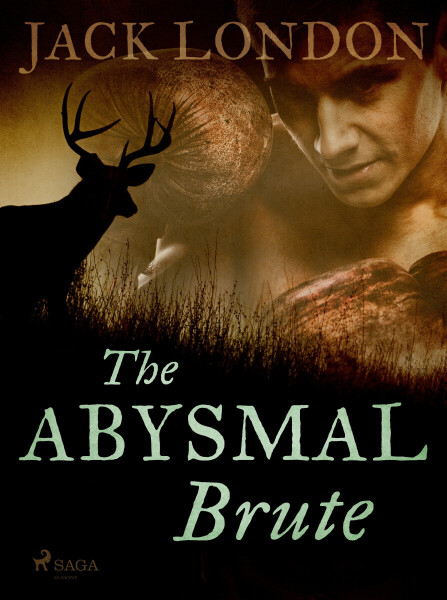 The Abysmal Brute - Jack London