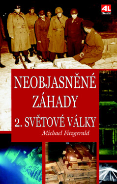 Neobjasněné záhady světové války