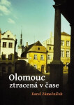 Olomouc ztracená čase