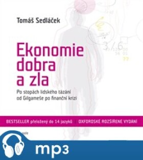 Ekonomie dobra zla, Tomáš Sedláček
