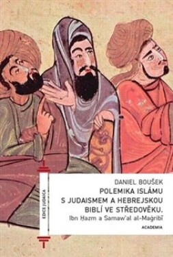 Polemika islámu judaismem hebrejskou biblí ve středověku Ibn Hazm