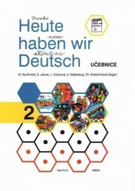 Heute haben wir Deutsch 2 - Učebnice - Milada Kouřimská