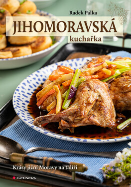 Jihomoravská kuchařka - Radek Pálka