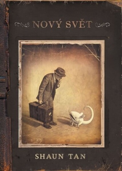 Nový svět Shaun Tan