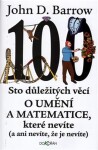 Sto důležitých věcí matematice umění, které nevíte ani nevíte že je nevíte John Barrow