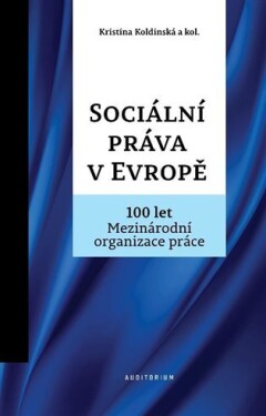 Sociální práva Evropě Kristina Koldinská