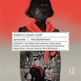 Svědectví životě KLDR, Nina Špitálníková