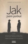 Jak jsem potkal