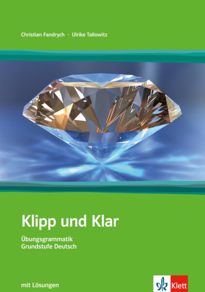 Klipp und Klar mit Loesungen NEU + klíč - Ch. Fandrych