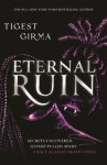 Immortal Dark Trilogy: Eternal Ruin - Tigest Girma