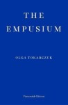 The Empusium: A Health Resort Horror Story - Olga Tokarczuk