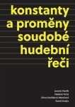 Konstanty proměny soudobé hudební řeči Jaromír Havlík,