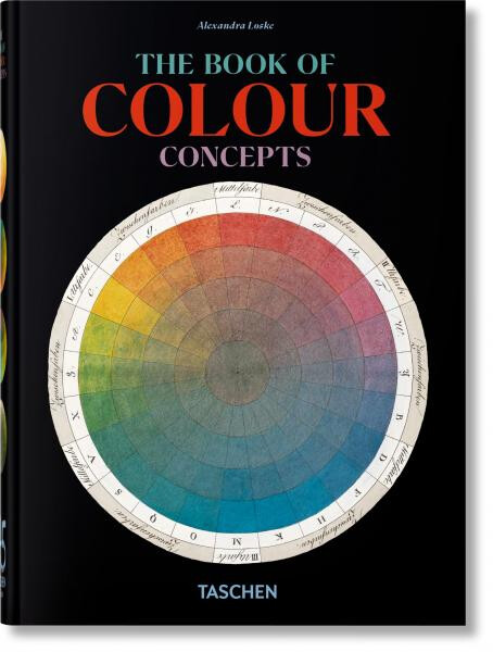 The Book of Colour Concepts. 45th Ed. - Alexandra Loske
