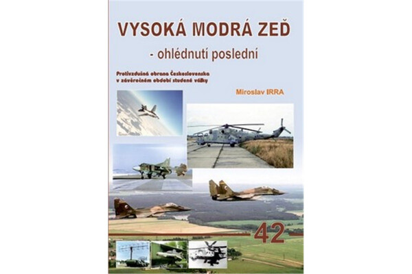 Vysoká modrá zeď ohlédnutí poslední Miroslav Irra