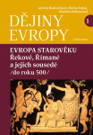 Dějiny Evropy 1: Evropa starověku - Jarmila Bednaříková, Michal Habaj, Markéta Melounová