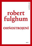 Ohňostrojení Robert Fulghum