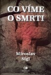 Co víme smrti Miroslav Sígl