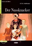 Der Nussknacker + CD - Ernst Theodor Amadeus Hoffmann