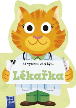 Až vyrostu, chci být…Lékař