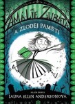 Amálie Zubatá a zloděj paměti | Laura Ellen Andersonová