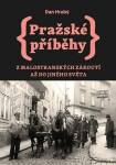Pražské příběhy 3 - Z Malostranských zákoutí až do Jiného Světa (poškozené) - Dan Hrubý