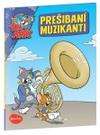 PREŠIBANÍ MUZIKANTI – Tom a Jerry v obrázkovom príbehu