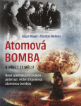 Atomová Bomba - A přece ji měli! - Thomas Mehner