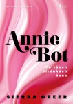Annie Bot - Po všech stránkách žena - Sierra Greer