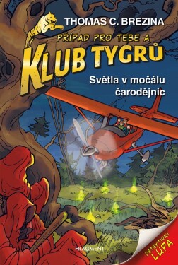Klub Tygrů 32 - Světla v močálu čarodějnic - Thomas Conrad Brezina