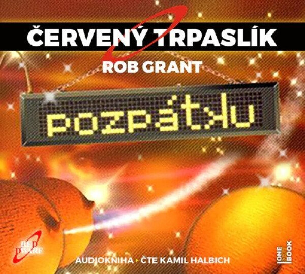 Červený trpaslík 4: Pozpátku - CDmp3 (Čte Kamil Halbich) - Grant Naylor