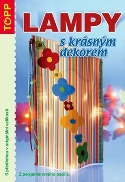 Lampy krásným dekorem