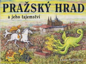 Pražský hrad jeho tajemství