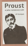 Proust jeho románový svět Jiří Konůpek