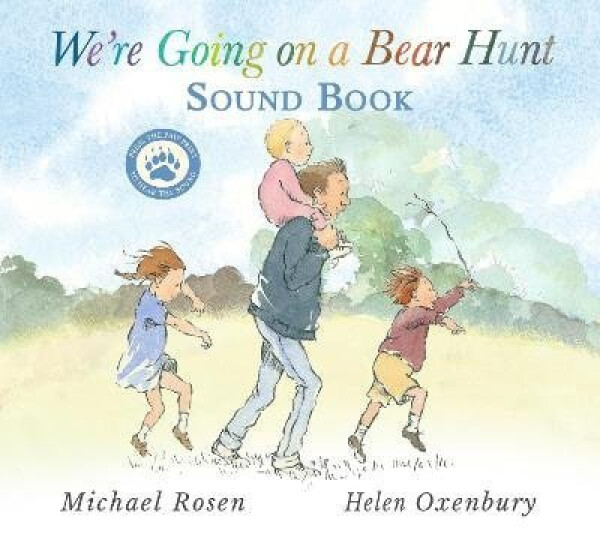 We´re Going on a Bear Hunt - Michael Rosen
