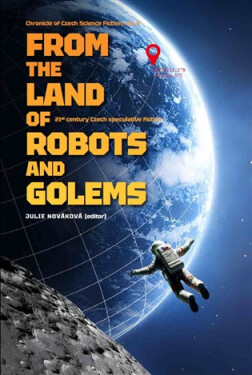 From the Land of Robots and Golems - Julie Nováková