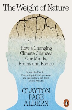 The Weight of Nature - Clayton Aldern