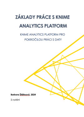 Základy práce s KNIME Analytics Platform - Barbora Štětinová