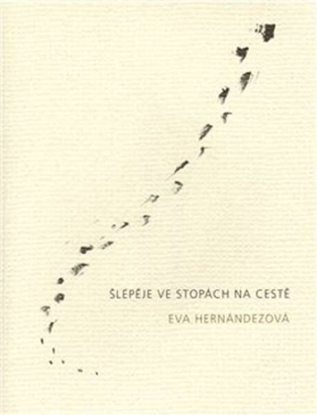 Šlépěje ve stopách na cestě - Eva Hernándezová