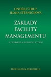 Základy facility managementu, 3. vydání - Ondřej Štrup