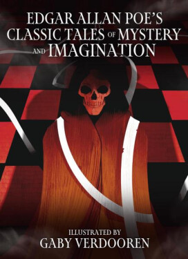 Edgar Allan Poe´s Classic Tales of Mystery and Imagination - Edgar Allan Poe