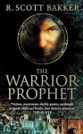 Warrior-Prophet - Richard Scott Bakker