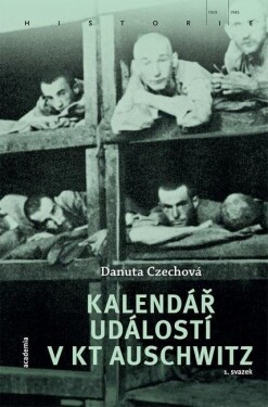 Kalendář událostí KT Auschwitz svazky) Danuta Czechová