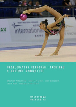 Problematika plánování tréninku v moderní gymnastice - Kateřina Kapounková