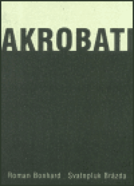 Akrobati - Roman Bonhard