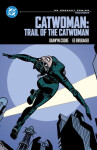 Catwoman: Trail of the Catwoman - Ed Brubaker