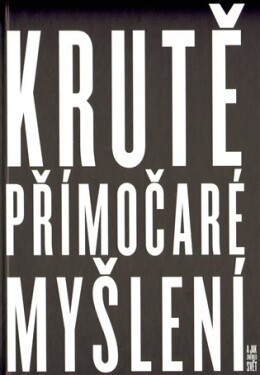 Krutě přímočaré myšlení Saatchi M&C