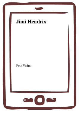 Jimi Hendrix - Petr Vrána
